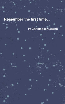Remember the First Time...