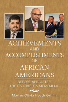Achievements and Accomplishments of African Americans : Before and After the Civil Rights Movement