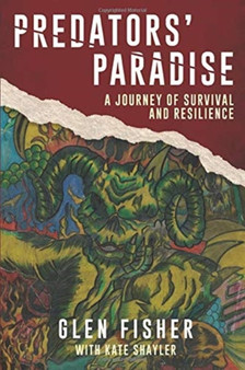 Predators' Paradise : A Journey of Survival and Resilience