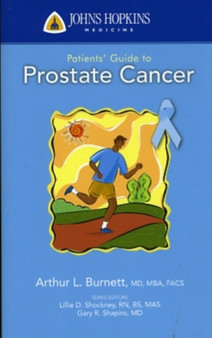 Johns Hopkins Patients' Guide To Prostate Cancer