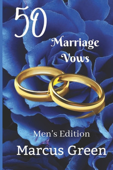 50 Marriage Vows : Men's Edition