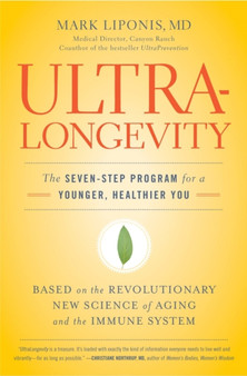 Ultralongevity : The Seven-Step Program for a Younger, Healthier You