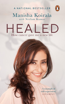 Healed : How Cancer Gave Me a New Life