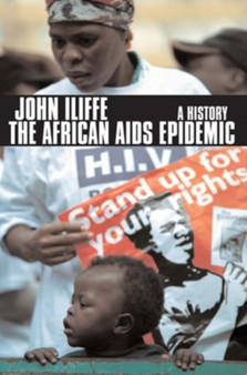 The African AIDS Epidemic : A History