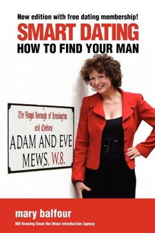 Smart Dating : How to Find Your Man