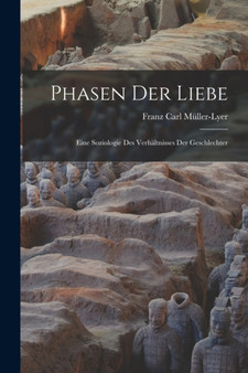 Phasen Der Liebe : Eine Soziologie Des Verhaltnisses Der Geschlechter