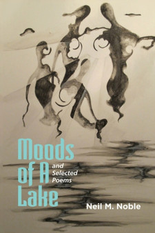 Moods of a Lake and Selected Poems