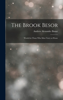 The Brook Besor : Words for Those Who Must Tarry at Home
