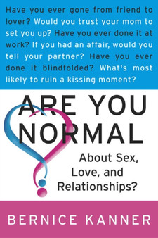 Are You Normal about Sex, Love and Relationships?