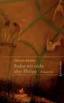 Reden wir nicht uber Philipp
