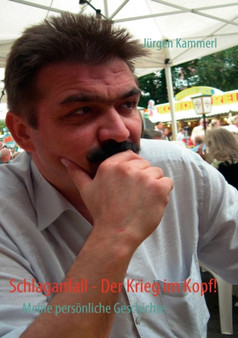 Schlaganfall! : Der Krieg im Kopf