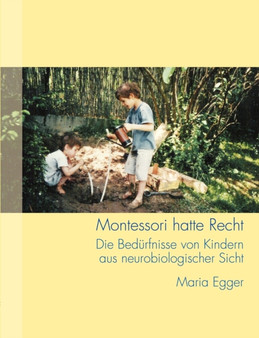 Montessori Hatte Recht