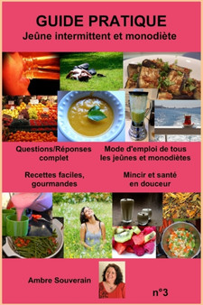 Jeune intermittent et monodiete : Guide pratique