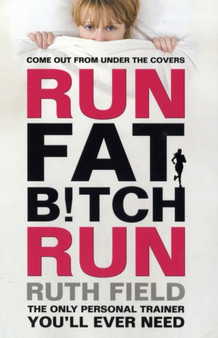 Run Fat Bitch Run