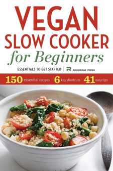 Vegan Slow Cooker for Beginners : Essentials to Get Started