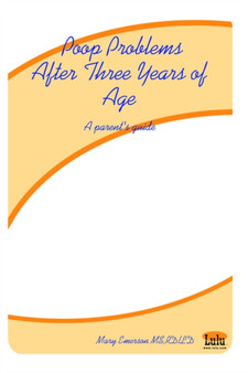 Poop Problems After Three Years of Age : A Parent's Guide