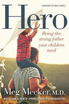 You've Got This : Unlocking the Hero Dad Within