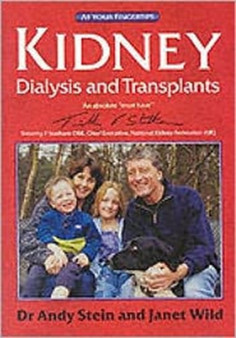 Kidney Dialysis and Transplants : The at Your Fingertips Guide