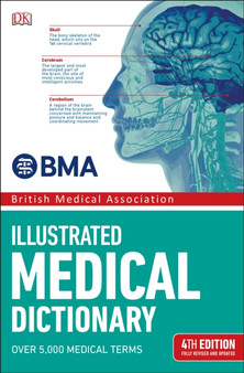 BMA Illustrated Medical Dictionary : 4th Edition Fully Revised and Updated