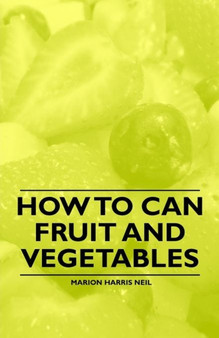 How to Can Fruit and Vegetables