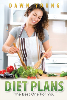 Diet Plans : The Best One for You