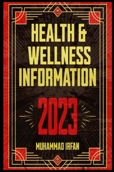 Health and wellness information : Making Health and Wellness Simple