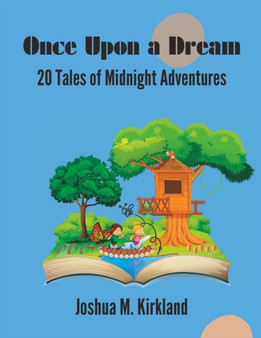 Once Upon a Dream : 20 Tales of Midnight Adventures