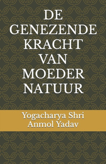 de Genezende Kracht Van Moeder Natuur