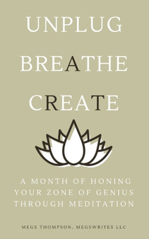 A Month of Honing Your Zone of Genius Through Meditation