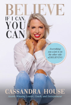Believe : If I Can, You Can