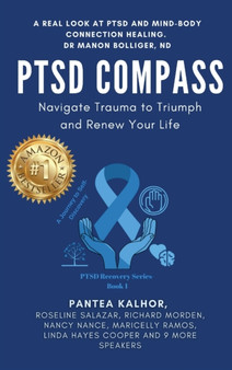 PTSD Compass : Navigate Trauma to Triumph and Renew Your Life