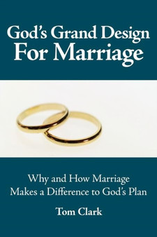 God's Grand Design for Marriage