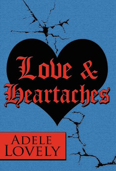 Love & Heartaches
