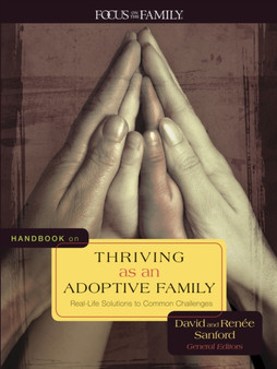 Handbook On Thriving As An Adoptive Family