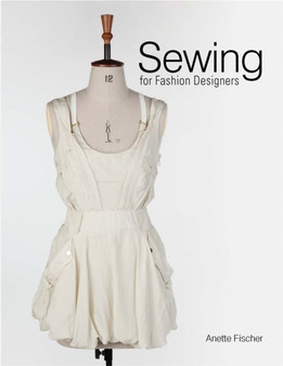 Sewing for Fashion Designers by Anette Fischer - Hardback