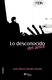 Lo Desconocido del Amor