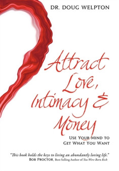 Attract Love, Intimacy, & Money