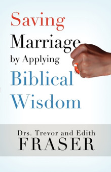 Saving Marriage by Applying Biblical Wisdom
