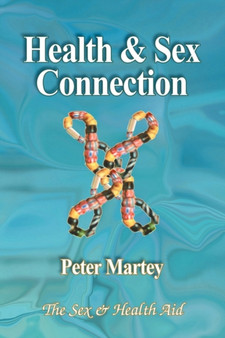 Health & Sex Connection : The Sex & Health Aid