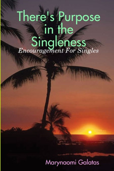 There's Purpose in the Singleness