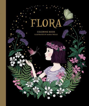 Flora Coloring Book by Maria Trolle - Hardback