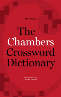 The Chambers Crossword Dictionary, 4th Edition by Chambers - Paperback