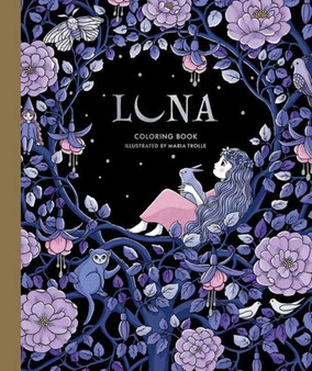 Luna Coloring Book by Maria Trolle - Hardback