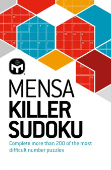 Mensa Killer Sudoku : More than 200 of the most difficult number puzzles by Dr.Gareth Moore - Paperback