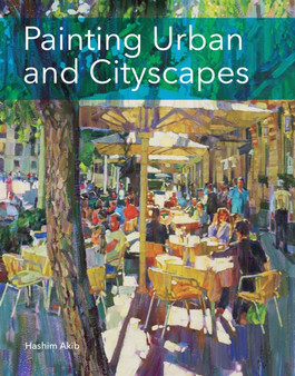 Painting Urban and Cityscapes by Hashim Akib - Paperback