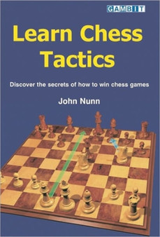 Learn Chess Tactics by John Nunn - Paperback