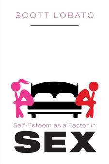 Self-Esteem as a Factor in Sex
