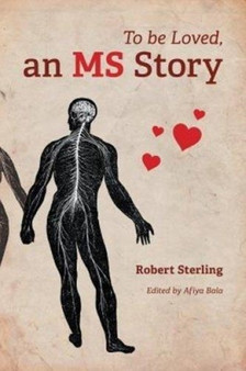 To Be Loved, an MS Story