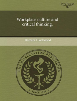 Workplace Culture and Critical Thinking