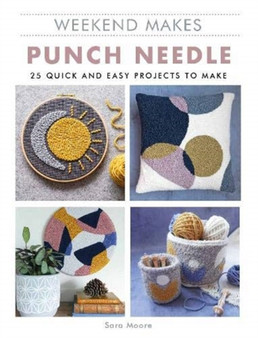 Weekend Makes: Punch Needle by Sara Moore - Paperback